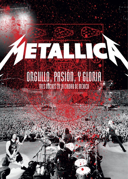 Metallica - Orgullo, Pasión, y Gloria: Tres Noches en la Ciudad de México [Latin America Boxed Set]